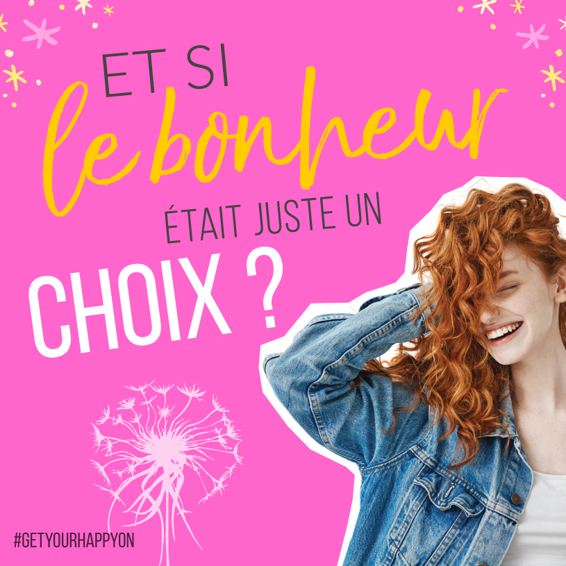 Le bonheur, une question de choix